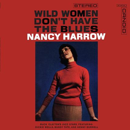 Wild Women Don'T Have The Blues - Vinile LP di Nancy Harrow