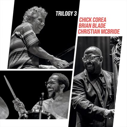 Trilogy 3 - CD Audio di Chick Corea,Christian McBride,Brian Blade