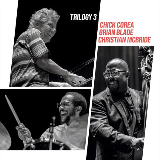 Trilogy 3 - CD Audio di Chick Corea,Christian McBride,Brian Blade