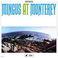 CD Mingus At Monterey Charles Mingus
