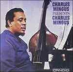 Presents Charles Mingus