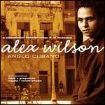 Anglo Cubano - CD Audio di Alex Wilson