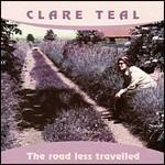 The Road Less Travelled - CD Audio di Clare Teal
