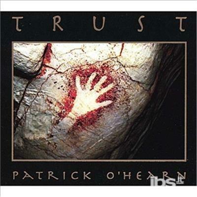 Trust - CD Audio di Patrick O'Hearn