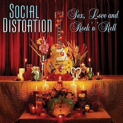 Sex, Love & Rock & Roll - CD Audio di Social Distortion