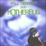 Motherbug - CD Audio di Will Bernard