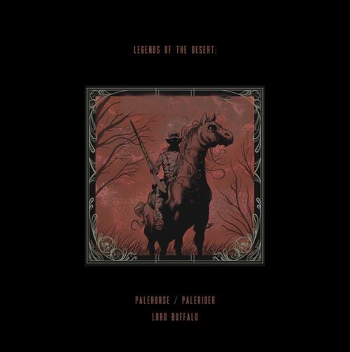 Palehorse/Palerider + Lord Buffalo - Legends Of The Desert: Volume 1 - Vinile LP