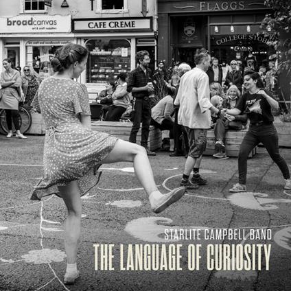 The Language of Curiosity - Vinile LP di Starlite Campbell Band