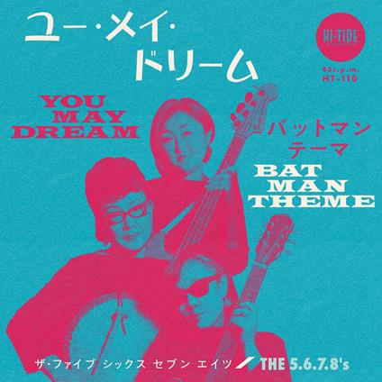 You May Dream - Batman Theme - Vinile LP di 5.6.7.8's