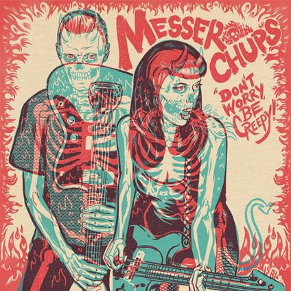 Don't Worry, Be Creepy (Coloured Edition) - Vinile LP di Messer Chups
