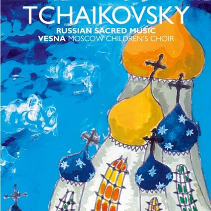Russian Sacred Music - CD Audio di Pyotr Ilyich Tchaikovsky