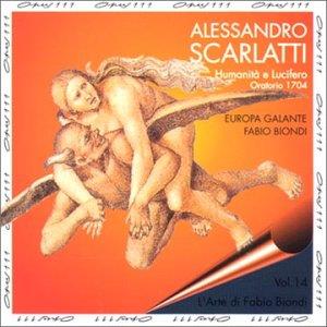 Scarlatti A.: Humanità e Lucifero / Fabio Biondi, Europa Galante - CD - CD Audio