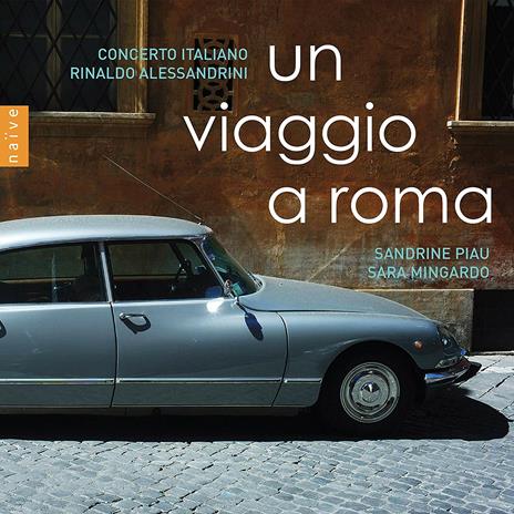 Un viaggio a Roma - CD Audio di Rinaldo Alessandrini