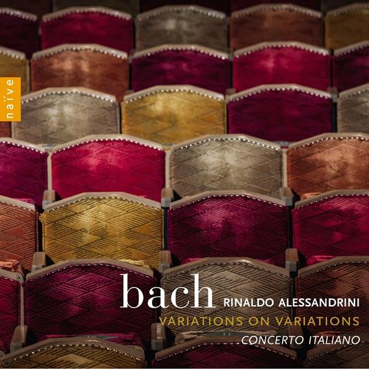 Variations on Variations - CD Audio di Johann Sebastian Bach,Rinaldo Alessandrini,Concerto Italiano