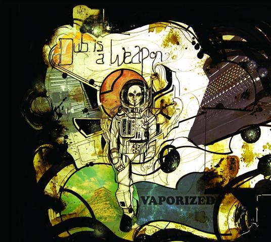 Vaporized - CD Audio di Dub Is A Weapon