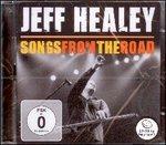 Songs from the Road - CD Audio + DVD di Jeff Healey (Band)