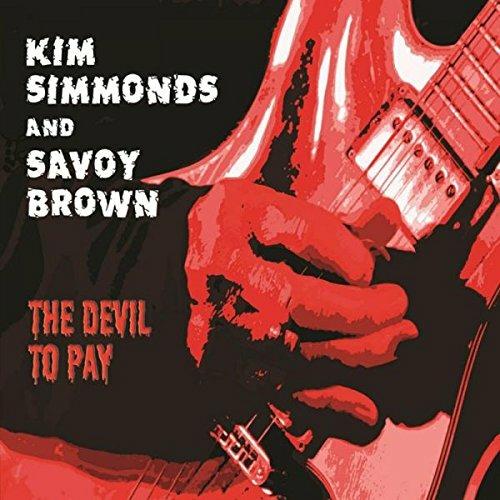 The Devil to Pay - CD Audio di Savoy Brown,Kim Simmonds