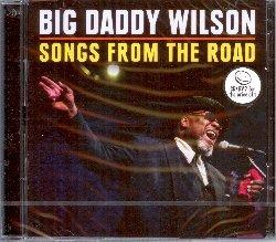 Songs from the Road - CD Audio + DVD di Big Daddy Wilson