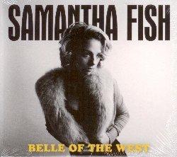 Belle of the West - CD Audio di Samantha Fish