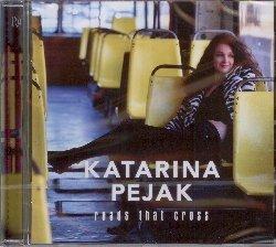 Roads That Cross - CD Audio di Pejak Katarina