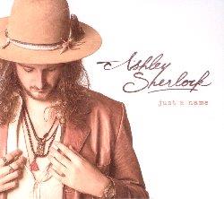 Just A Name - CD Audio di Ashley Sherlock