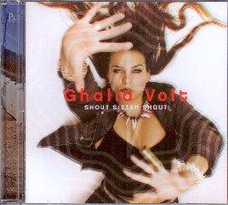 Shout Sister Shout - CD Audio di Ghalia Volt