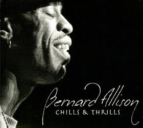 Chills & Thrills - CD Audio di Bernard Allison