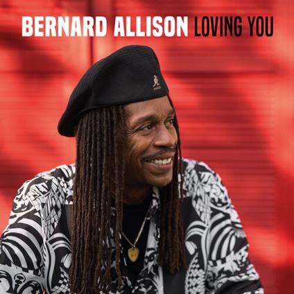 Loving You - CD Audio di Bernard Allison