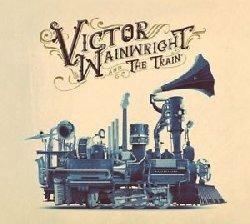 Victor Wainwright & The Train - Vinile LP di Victor Wainwright