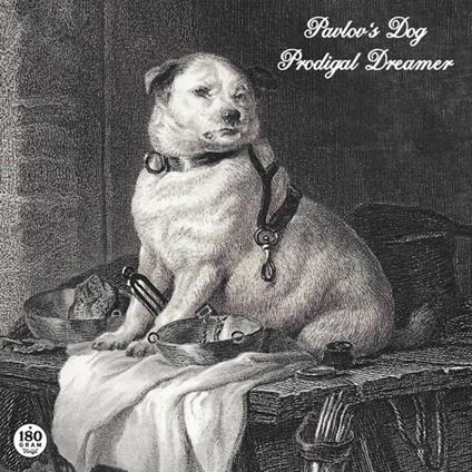 Prodigal Dreamer - Vinile LP di Pavlov's Dog