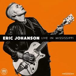 Live In Mississippi - Vinile LP di Eric Johanson