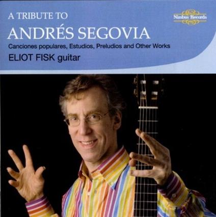 A Tribute to Andres - CD Audio di Eliot Fisk