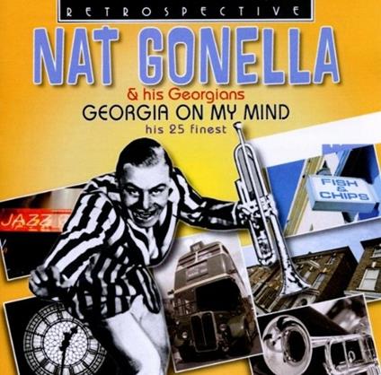 Georgia on My Mind - CD Audio di Nat Gonella