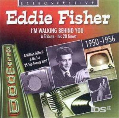 I'm Walking Behind You - CD Audio di Eddie Fisher