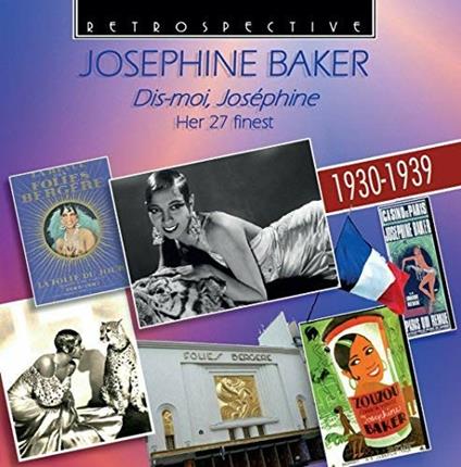 Dis-Moi, Josephine - CD Audio di Josephine Baker