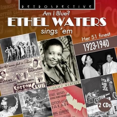 Am I Blue? - CD Audio di Ethel Waters
