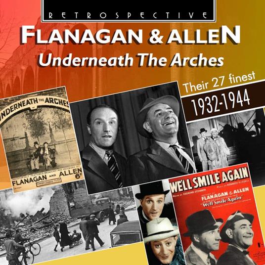 Flanagan & Allen - Underneath The Arches. Their 27 Finest 1932-1944 - CD Audio