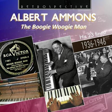 Boogie Woogie Man - CD Audio di Albert Ammons