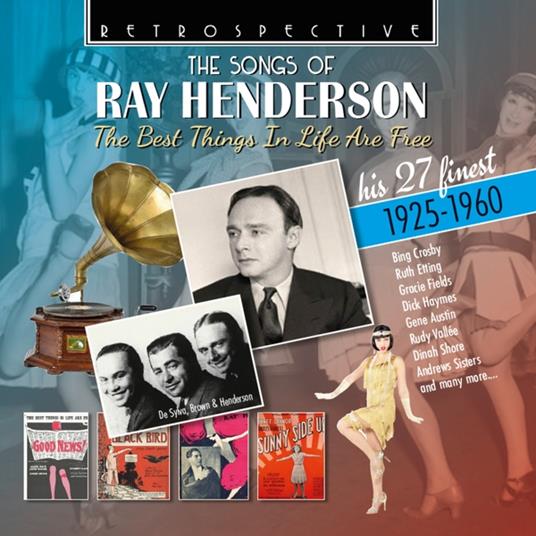 Songs Of Ray Henderson - His 27 Finest 1925-1960 - CD Audio di Ray Henderson