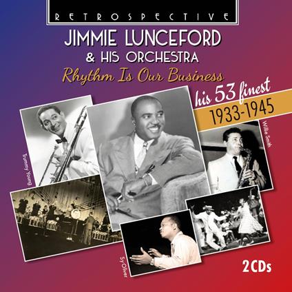 Rhythm Is Our Business (2 Cd) - CD Audio di Jimmie Lunceford