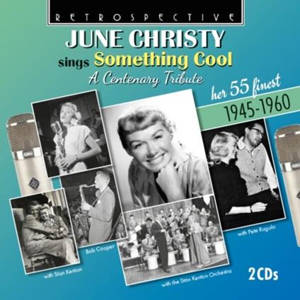Sings Something Cool - 1945-1960 - CD Audio di June Christy