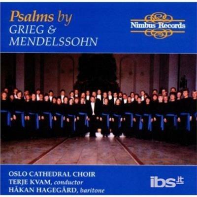 Psalms - CD Audio di Edvard Grieg,Felix Mendelssohn-Bartholdy