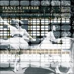 Opere orchestrali - CD Audio di Franz Schreker