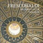 Musica per clavicembalo vol.1 - CD Audio di Girolamo Frescobaldi,Richard Lester