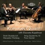 Quartetto per archi n.10 / Quintetto con pianoforte op.18 - CD Audio di Dmitri Shostakovich,Mieczyslaw Weinberg,Kopelman Quartet