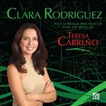 Clara Rodriguez Plays the Music of Teresa Carreno