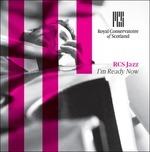 I'm Ready Now - CD Audio di RCS Jazz