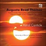 Astral Canticle - CD Audio di Augusta Read Thomas