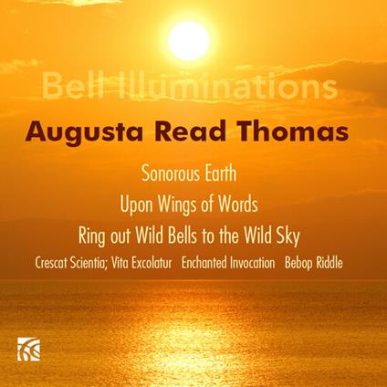 Bell Illuminations (World Premier Recordings) - CD Audio di A.R. Thomas