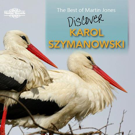 Discover Karol Szymanowski - CD Audio di Karol Szymanowski